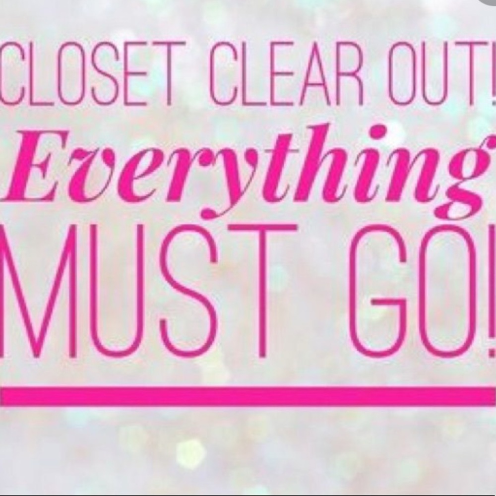 Everything has to go